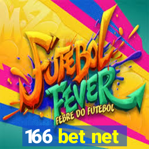 166 bet net